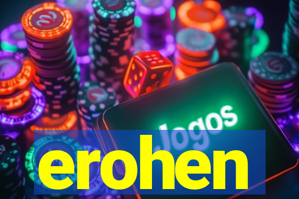 erohen