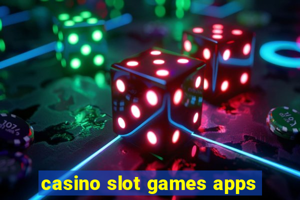 casino slot games apps