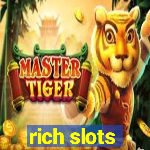 rich slots