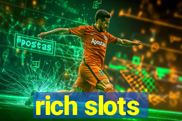 rich slots