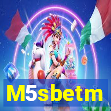 M5sbetm