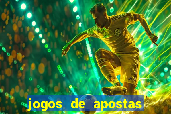 jogos de apostas online futebol