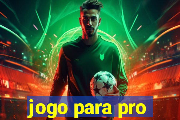 jogo para pro