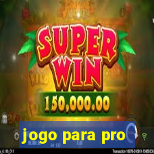 jogo para pro