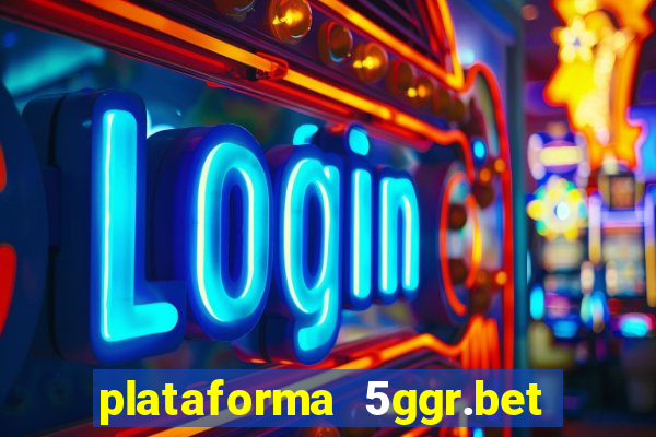 plataforma 5ggr.bet é confiável