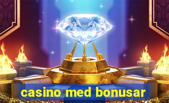 casino med bonusar