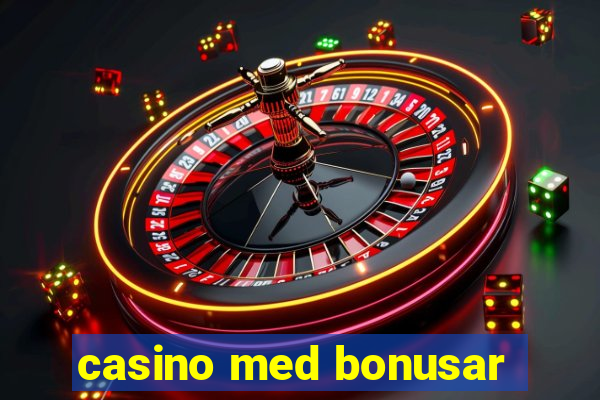 casino med bonusar