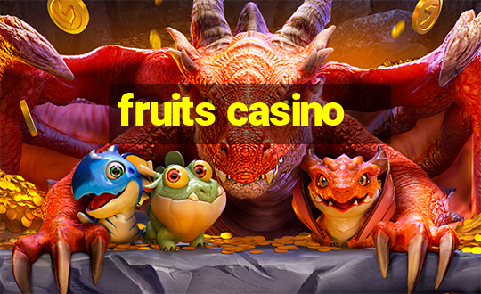 fruits casino