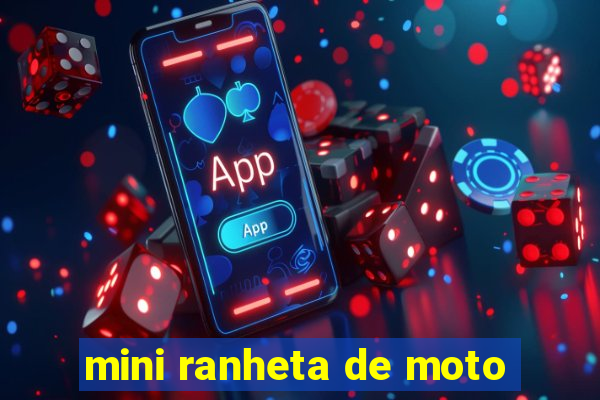 mini ranheta de moto