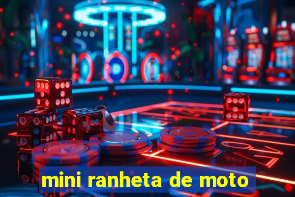 mini ranheta de moto