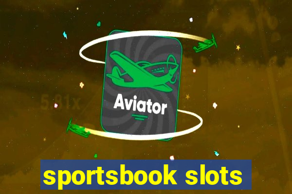 sportsbook slots