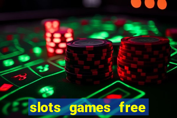 slots games free for fun