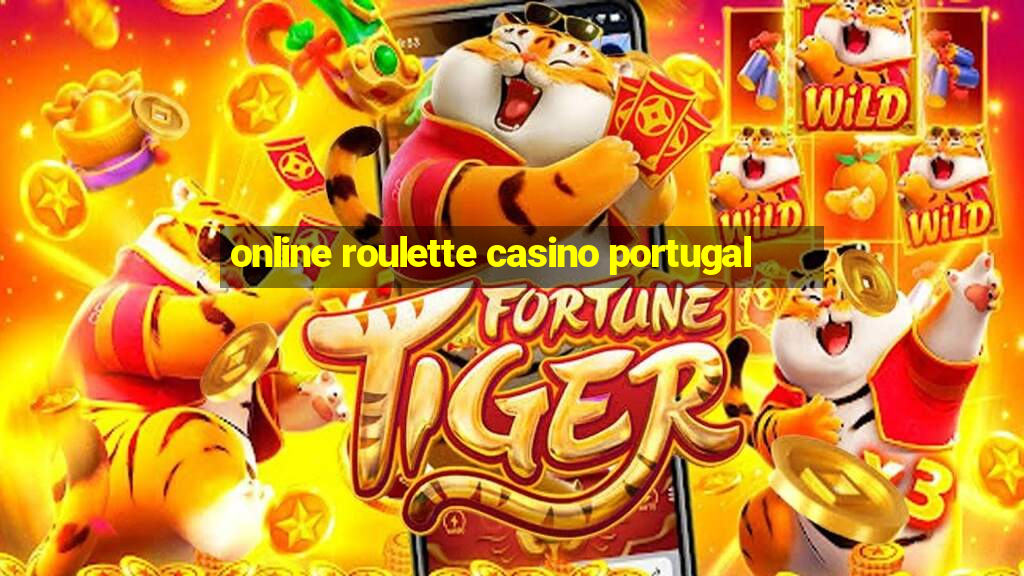 online roulette casino portugal