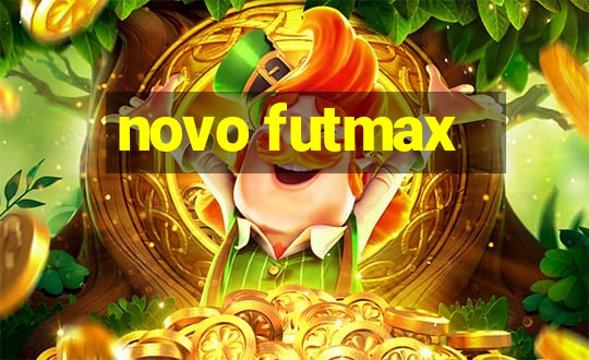 novo futmax