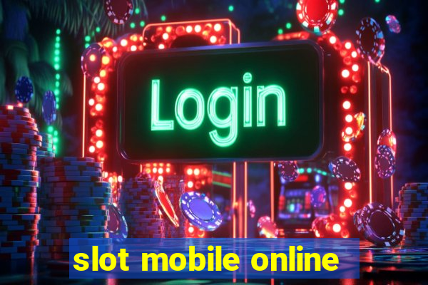 slot mobile online