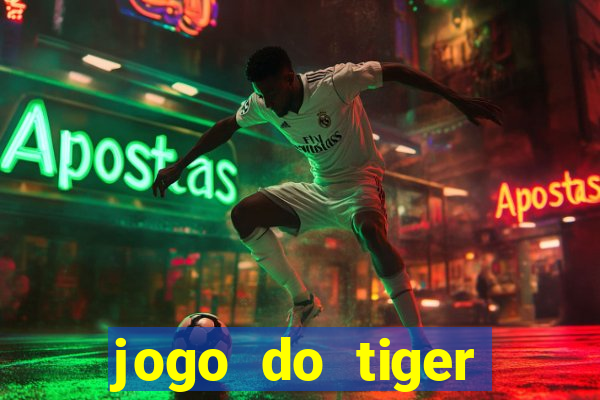 jogo do tiger teste gr谩tis