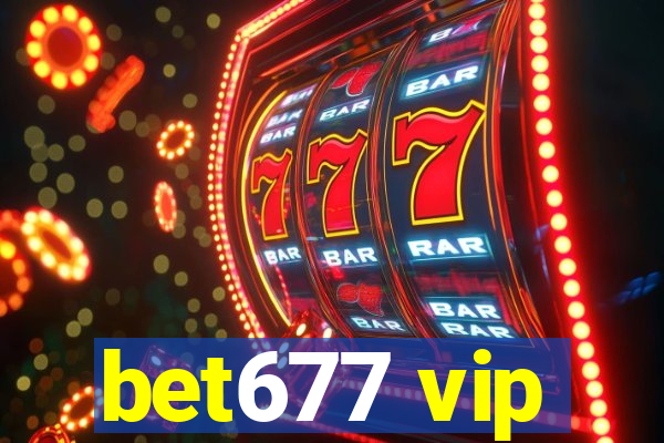 bet677 vip