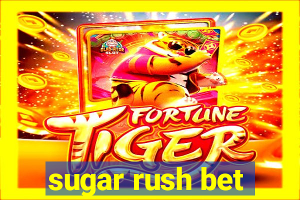 sugar rush bet