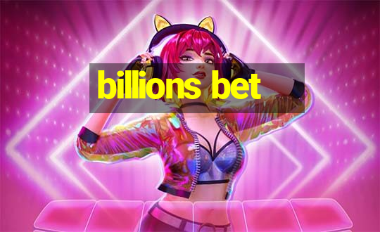 billions bet