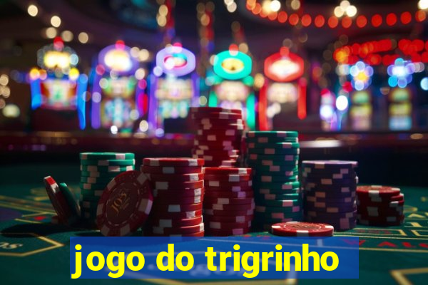 jogo do trigrinho