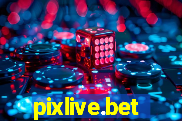 pixlive.bet