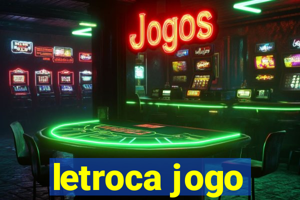 letroca jogo