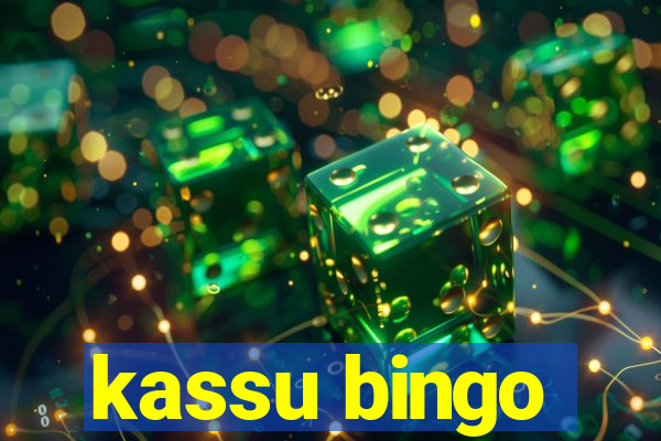 kassu bingo