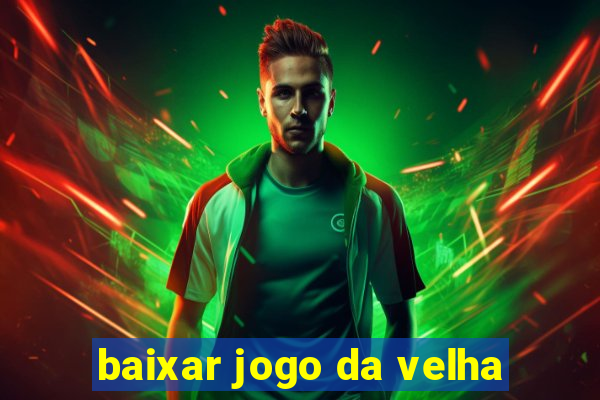 baixar jogo da velha