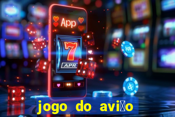 jogo do avi茫o que ganha dinheiro