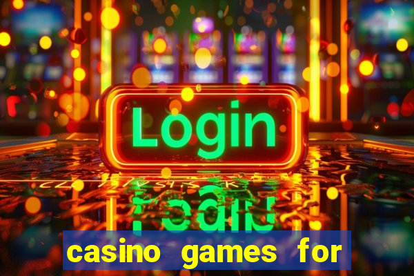 casino games for real cash