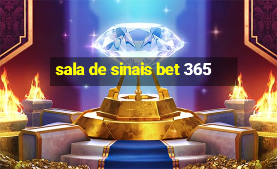 sala de sinais bet 365