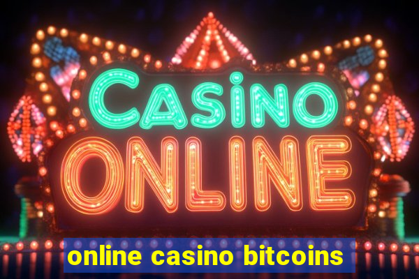 online casino bitcoins