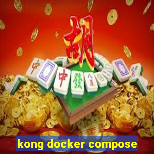 kong docker compose