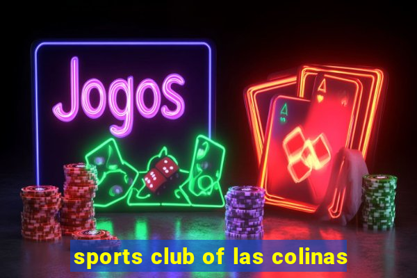 sports club of las colinas