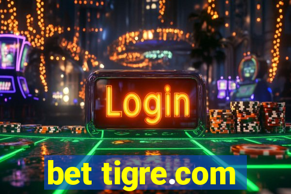 bet tigre.com