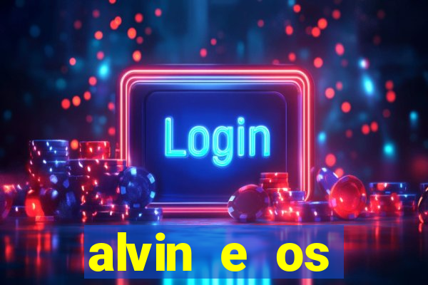 alvin e os esquilos esquiletes nomes