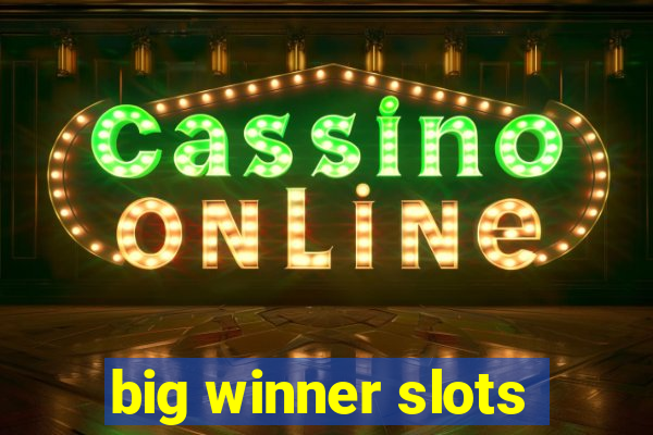 big winner slots