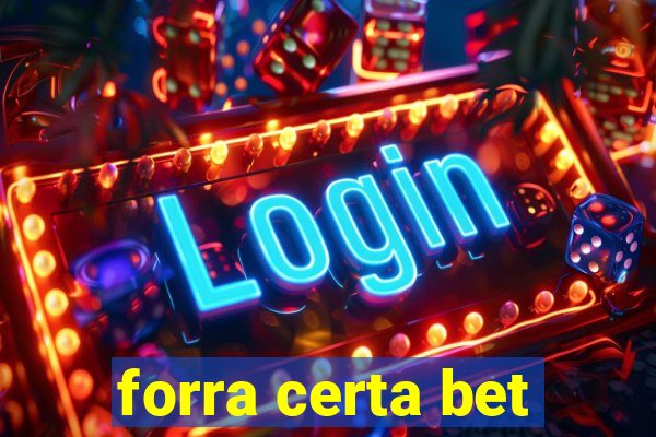 forra certa bet