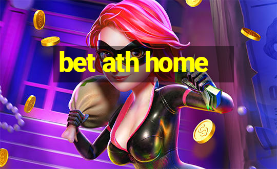 bet ath home