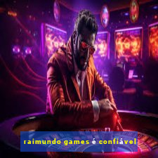 raimundo games é confiável