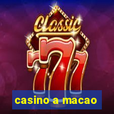 casino a macao