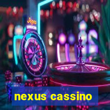 nexus cassino