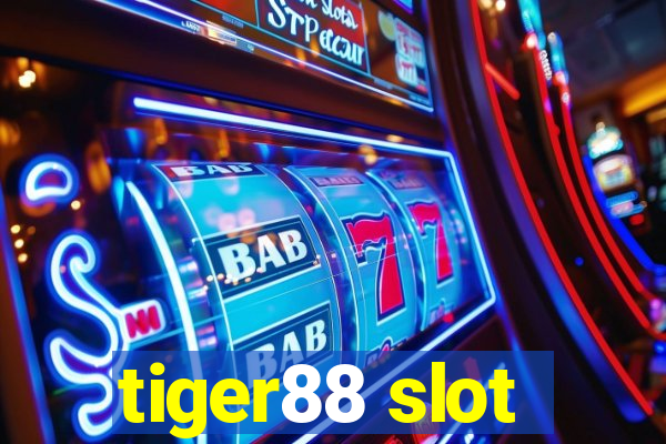 tiger88 slot