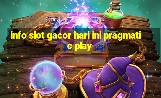 info slot gacor hari ini pragmatic play