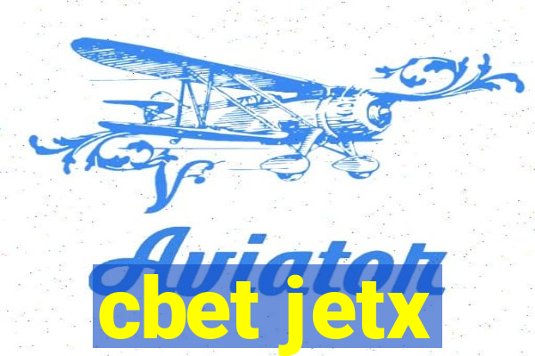 cbet jetx