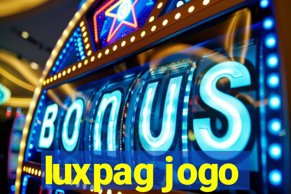 luxpag jogo