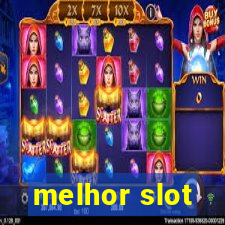 melhor slot