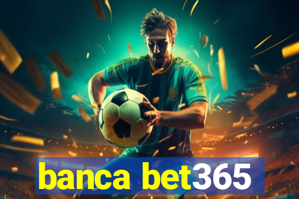 banca bet365