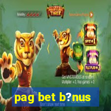 pag bet b?nus