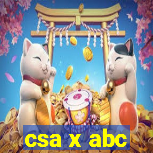 csa x abc